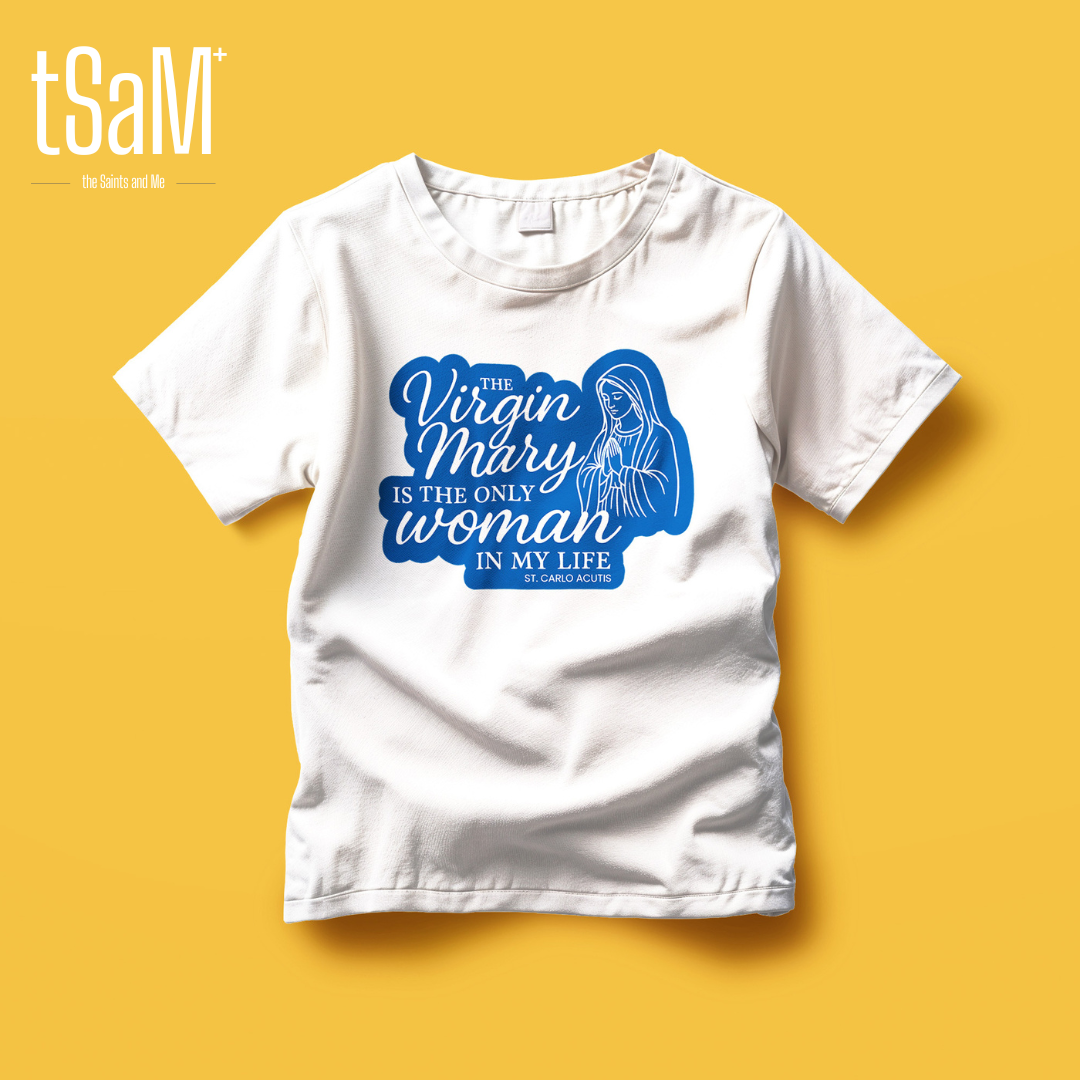 Virgin Mary is the Only Woman in my Life Quote by Saint Carlo Acutis Faith Statement Premium Shirt